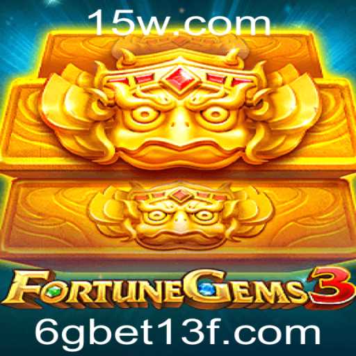 Descubra o Universo de FortuneGems3: Um Mergulho no Mundo de 6gbet13