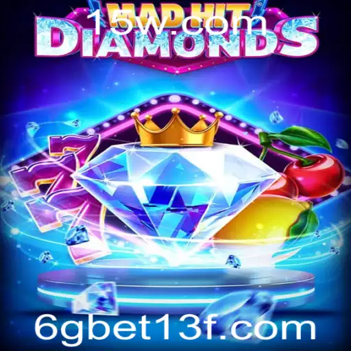 Descubra o Excitante Mundo de MadHitDiamonds com 6gbet13